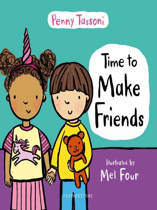 Title details for Time to Make Friends by Penny Tassoni - Available